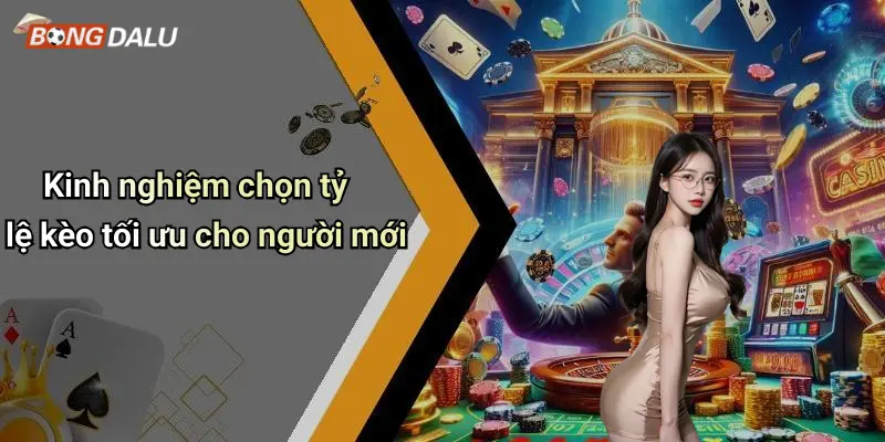 TỶ LỆ KÈO 4 Kinh nghiệm chọn tỷ lệ kèo tối ưu cho người mới