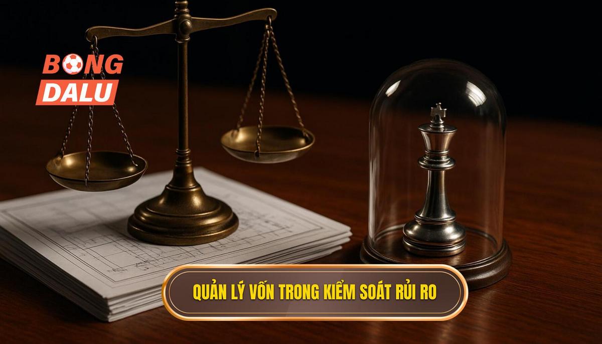 Chiến lược quản lý vốn - Trụ cột của kiểm soát rủi ro cá cược