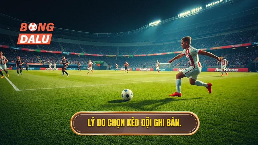 Tại sao nên chọn kèo cược đội ghi bàn từ tình huống đánh chặn?